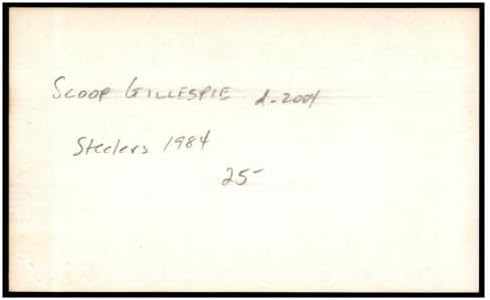 Картичка с автограф на Скупа Гилеспи 3x5 с автограф от 1984 Стийлърс D: 2004 87294 - Издълбани подпис NFL